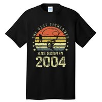 Best Fishermen Are Born In 2004 17th Birthday Fishing Gift Tall T-Shirt