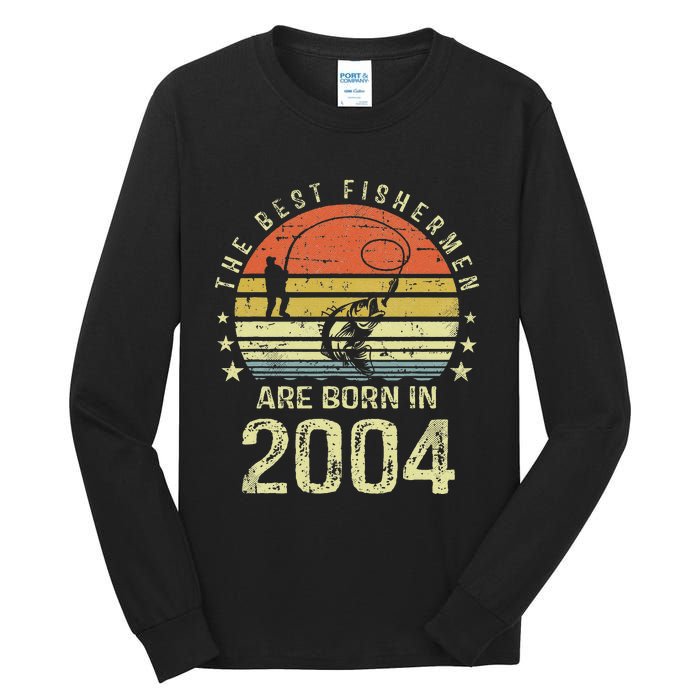 Best Fishermen Are Born In 2004 17th Birthday Fishing Gift Tall Long Sleeve T-Shirt