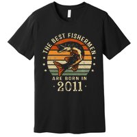 Best Fishermen Are Born In 2011 12th Birthday Fishing Gifts Premium T-Shirt