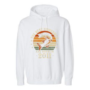 Best Fishermen Are Born In 2011 12th Birthday Fishing Gifts Garment-Dyed Fleece Hoodie