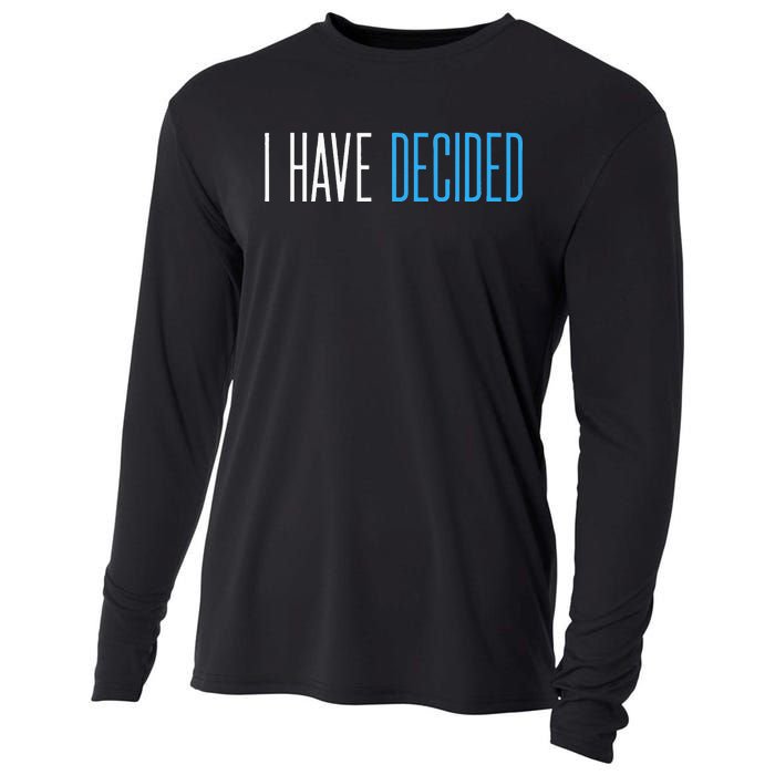 Baptism For Adults Women Men I Have Decided Cooling Performance Long Sleeve Crew