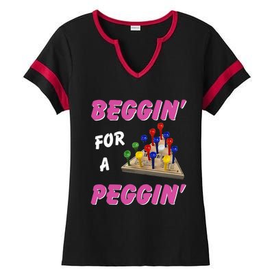 Beggin For A Peggin Ladies Halftime Notch Neck Tee