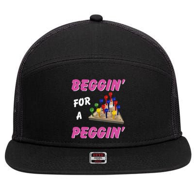 Beggin For A Peggin 7 Panel Mesh Trucker Snapback Hat