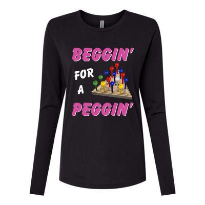 Beggin For A Peggin Womens Cotton Relaxed Long Sleeve T-Shirt