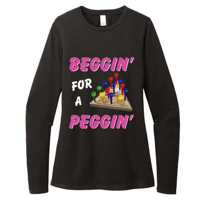 Beggin For A Peggin Womens CVC Long Sleeve Shirt