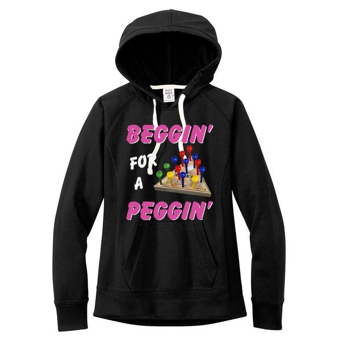 Beggin For A Peggin Women's Fleece Hoodie