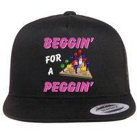 Beggin For A Peggin Flat Bill Trucker Hat