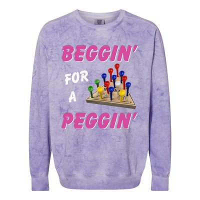 Beggin For A Peggin Colorblast Crewneck Sweatshirt