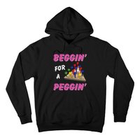 Beggin For A Peggin Hoodie