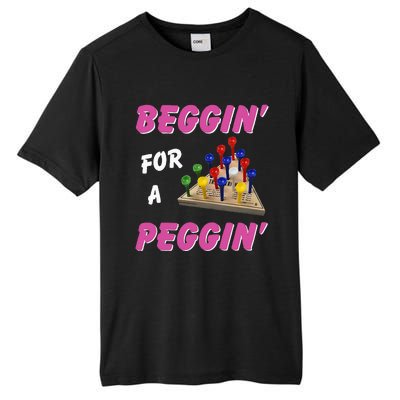 Beggin For A Peggin Tall Fusion ChromaSoft Performance T-Shirt