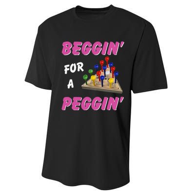 Beggin For A Peggin Performance Sprint T-Shirt