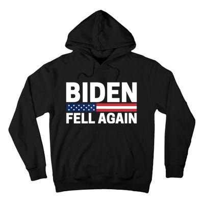 Biden Fell Again Funny Joe Biden Tall Hoodie