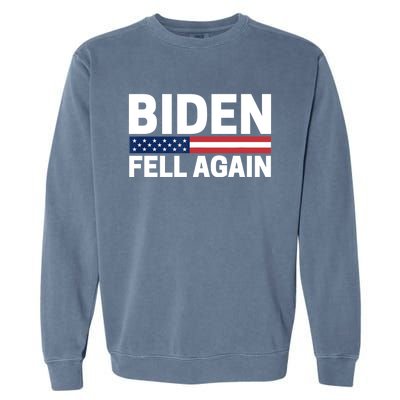 Biden Fell Again Funny Joe Biden Garment-Dyed Sweatshirt