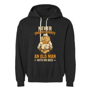 Beekeeping Funny An Old Man With His Bees Beekeeper Garment-Dyed Fleece Hoodie