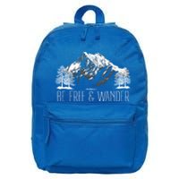 Be Free And Wander Hiking Funny Gift For Him Her Hikers Gift 16 in Basic Backpack