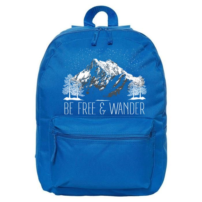 Be Free And Wander Hiking Funny Gift For Him Her Hikers Gift 16 in Basic Backpack