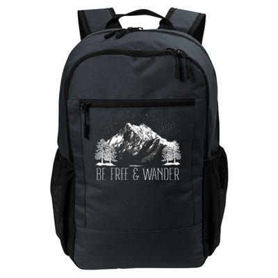 Be Free And Wander Hiking Funny Gift For Him Her Hikers Gift Daily Commute Backpack