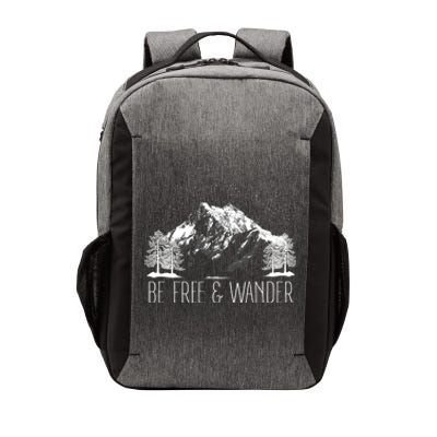 Be Free And Wander Hiking Funny Gift For Him Her Hikers Gift Vector Backpack