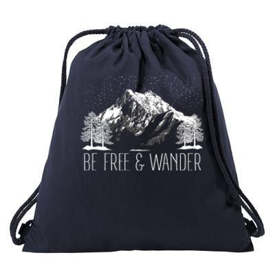 Be Free And Wander Hiking Funny Gift For Him Her Hikers Gift Drawstring Bag