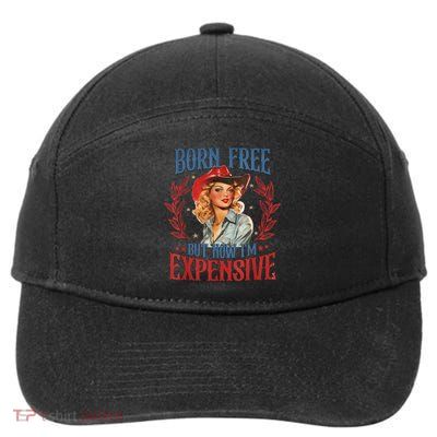 Born Free But Now I’M Expensive 7-Panel Snapback Hat