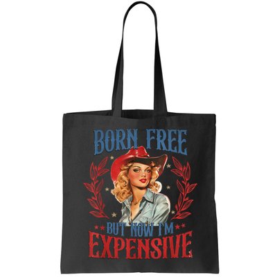 Born Free But Now I’M Expensive Bag