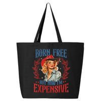 Born Free But Now I’M Expensive 25L Jumbo Tote
