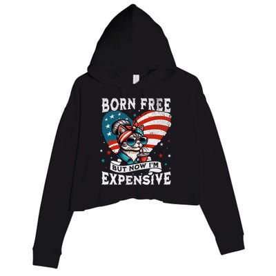 Born Free But Now IM Expensive Funny Mom Bun Cat July 4th Crop Fleece Hoodie