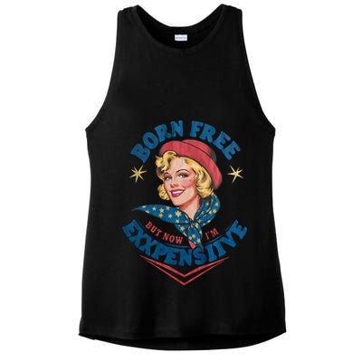 Born Free But Now Im Expensive Funny Fourth Of July 4th Of July Ladies PosiCharge Tri-Blend Wicking Tank