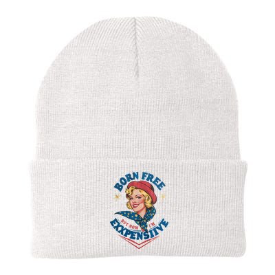 Born Free But Now Im Expensive Funny Fourth Of July 4th Of July Beanie