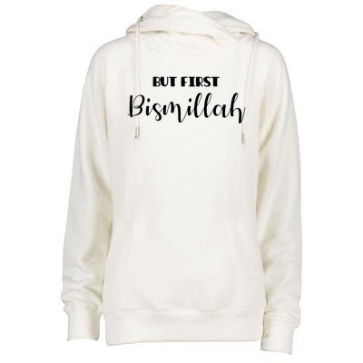 But First Bismillah Gift Islamic Gift Womens Funnel Neck Pullover Hood