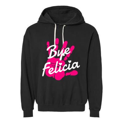 Bye Felicia Garment-Dyed Fleece Hoodie