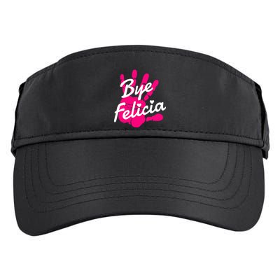 Bye Felicia Adult Drive Performance Visor