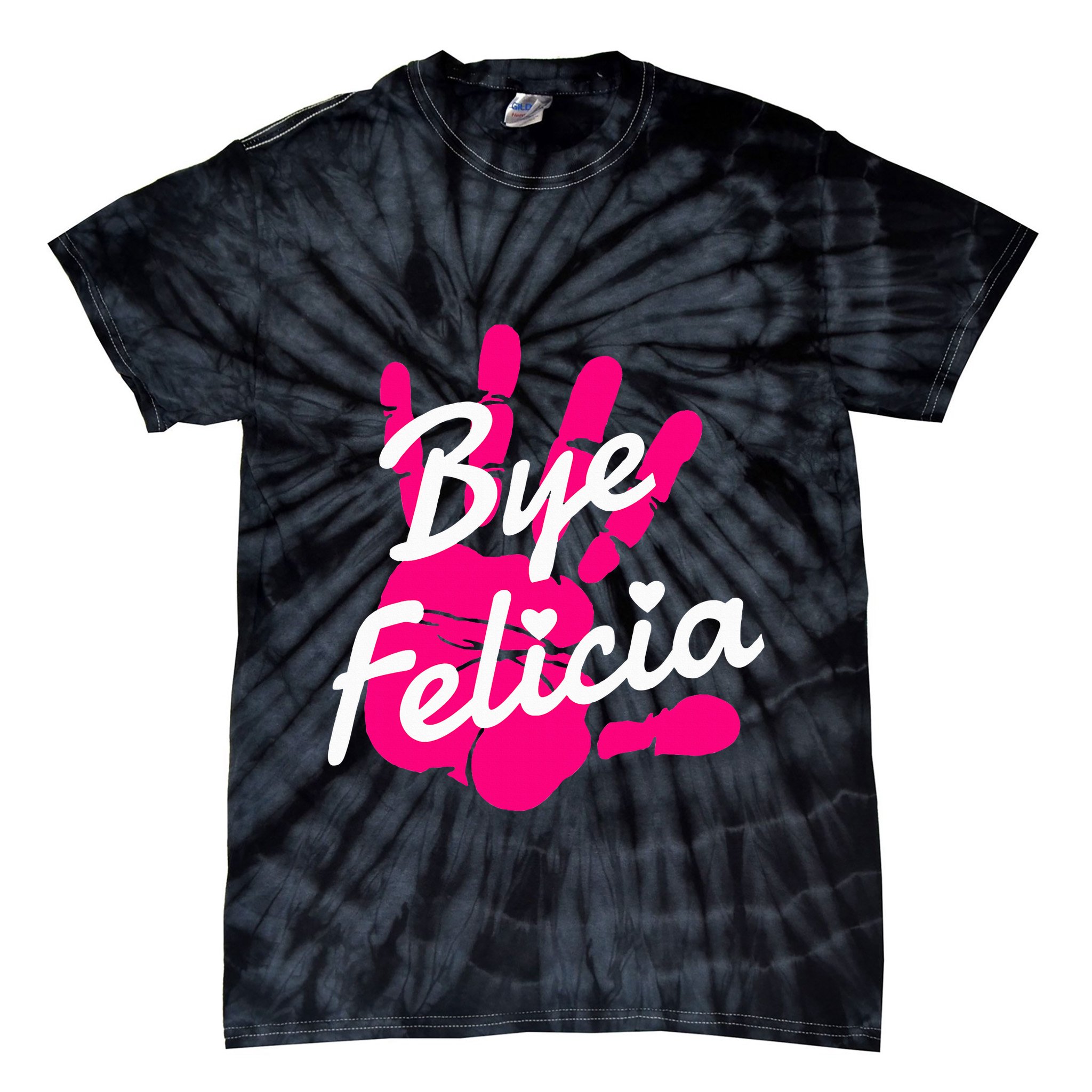 Bye Felicia Tie-Dye T-Shirt