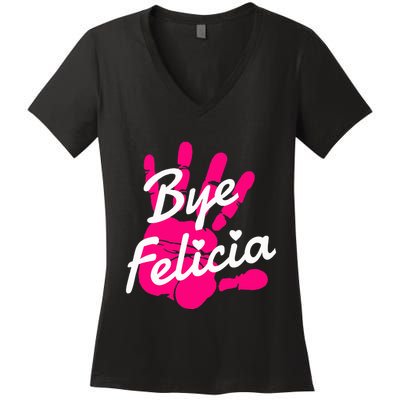 Bye Felicia Women's V-Neck T-Shirt