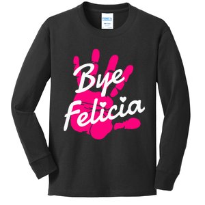 Bye Felicia Kids Long Sleeve Shirt