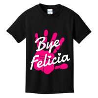 Bye Felicia Kids T-Shirt