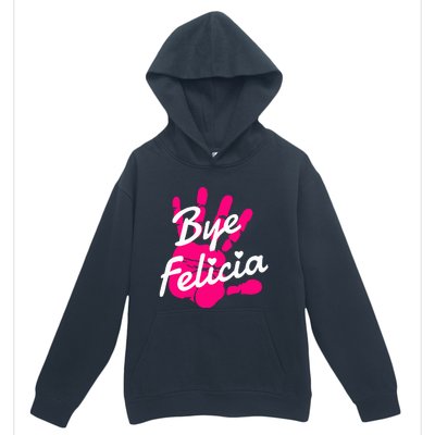 Bye Felicia Urban Pullover Hoodie