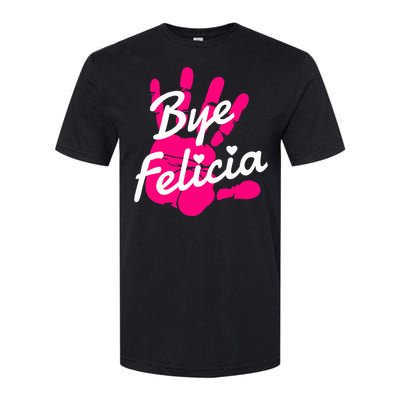 Bye Felicia Softstyle CVC T-Shirt