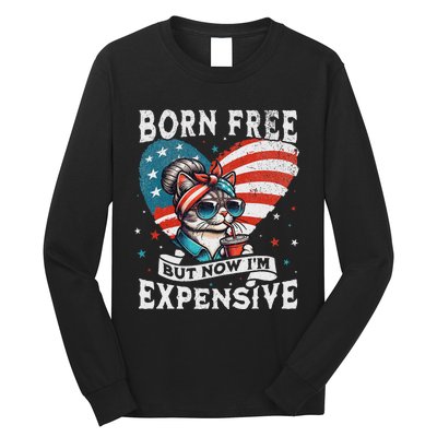 Born Free But Now IM Expensive Funny Mom Bun Cat July 4th Long Sleeve Shirt