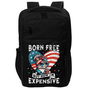 Born Free But Now IM Expensive Funny Mom Bun Cat July 4th Impact Tech Backpack