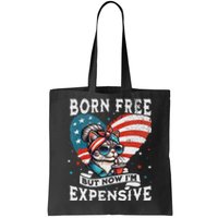 Born Free But Now IM Expensive Funny Mom Bun Cat July 4th Tote Bag