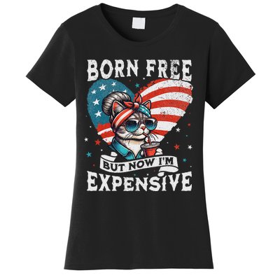 Born Free But Now IM Expensive Funny Mom Bun Cat July 4th Women's T-Shirt