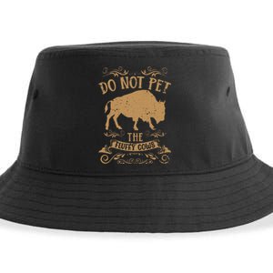 Buffalo Funny Bison Do Not Pet The Fluffy Cows Sustainable Bucket Hat