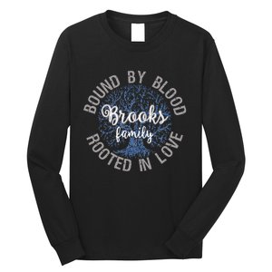 Brooks Family Bound By Blood Rooted In Love Reunion Long Sleeve Shirt