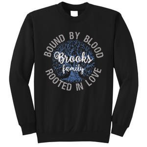 Brooks Family Bound By Blood Rooted In Love Reunion Sweatshirt