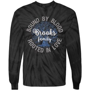 Brooks Family Bound By Blood Rooted In Love Reunion Tie-Dye Long Sleeve Shirt