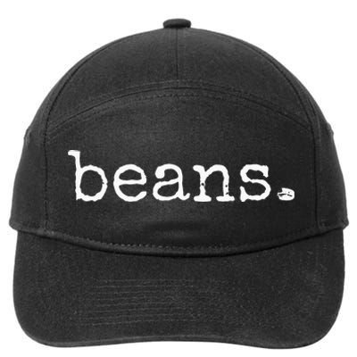 Beans Funny Barista Coffee Bean Espresso Bean Bean Lover 7-Panel Snapback Hat