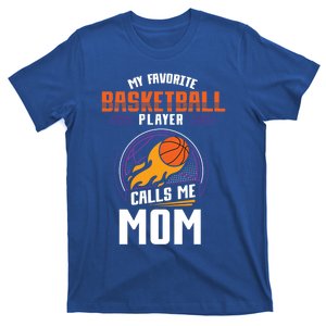 Basketball Fan Basketball Player Mom Mothers Day Basketball Gift T-Shirt