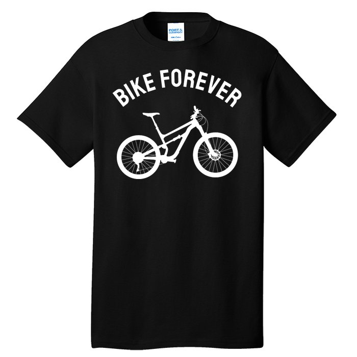 Bike Forever Tall T-Shirt