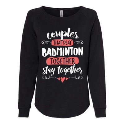 Badminton For Badminton Lovers! Gift Womens California Wash Sweatshirt